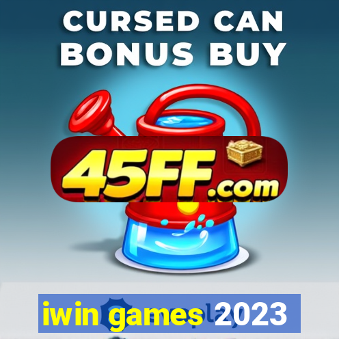 iwin games 2023